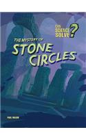 The Mystery of Stone Circles