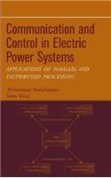 Communication and Control in Electric Power Systems