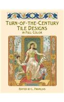 Turn-Of-The-Century Tile Designs in Full Color