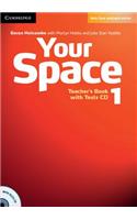 Your Space Level 1 Teacher's Book with Tests CD