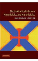 Electrokinetically Driven Microfluidics and Nanofluidics