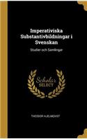 Imperativiska Substantivbildningar i Svenskan