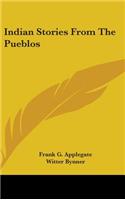 Indian Stories From The Pueblos