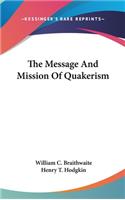 Message And Mission Of Quakerism