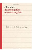 Chambers Desktop Guides: Business English