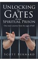 Unlocking The Gates Of Your Spiritual Prison