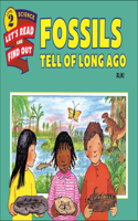 Fossils Tell of Long Ago: (Let's-Read-And-Find-Out Science: Stage 2 (Paperback))