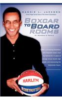 Boxcar to Boardrooms