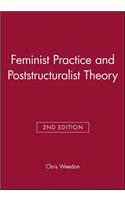 Feminist Practice and Poststructuralist Theor