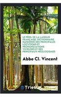 Le PÃ©ril de la Langue FranÃ§aise
