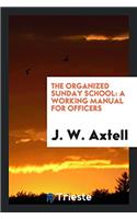The Organized Sunday School