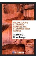 Brumbaugh's Standard Readers. the Standard Third Reader