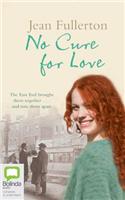 No Cure for Love