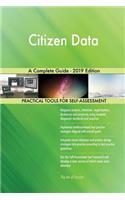 Citizen Data A Complete Guide - 2019 Edition