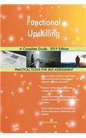 Functional Upskilling A Complete Guide - 2019 Edition