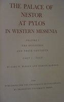 The Palace of Nestor at Pylos in Western Messenia, Vol. 1: The Buildings and Their Contents