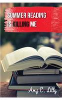 Summer Reading is Killing Me