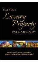 Sell Your Luxury Property For More Money