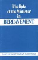 The Role of the Minister in Bereavement: Guidelines and Training Suggestions