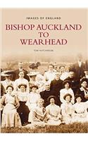 Bishop Auckland to Wearhead