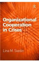 Organizational Cooperation in Crises