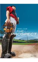 The Prospect: (Travel Team)