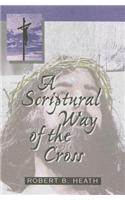 A Scriptual Way of the Cross: (English)