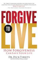 Forgive to Live