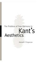 The Problem of Free Harmony in Kant's Aesthetics: (English)