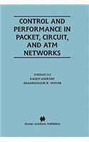 Control and Performance in Packet, Circuit, and ATM Networks
