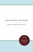 Time Matter and Values