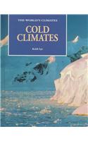 Cold Climates ( the World's Climates)