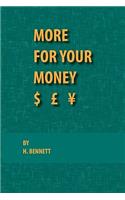 More for Your Money