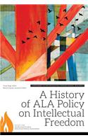 A History of ALA Policy on Intellectual Freedom
