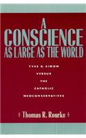 A Conscience as Large as the World