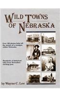 Wild Towns of Nebraska