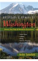 Backroads & Byways of Washington: Drives, Day Trips & Weekend Excursions