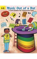 Music Out of a Hat: Grades 4-6