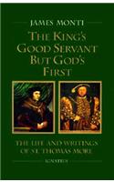 King's Good Servant But God's First