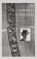To Construct a Sculpture