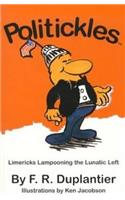 Politickles Limericks Lampooning the Lunatic Left