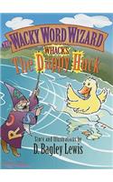 Wacky Word Wizard Whacks the Dappy Huck