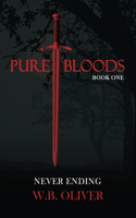 Pure Bloods: Never Ending