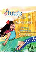 Tutu's Quilt of Adventure