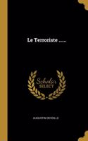 Le Terroriste ......