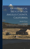 Historical Sketch of Los Angeles County, California