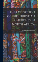 Extinction of the Christian Churches in North Africa