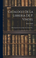 Catalogo De La Libreria De P. Vindel
