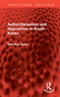 Authoritarianism and Opposition in South Korea