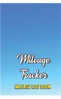 Mileage Tracker Mileage Log Book: Notebook Journal to Document Driving and Traveling Journey. Blue Fade Gradient Design Pattern. Booklet Includes Car Auto Make, Model, Year, Date, Od